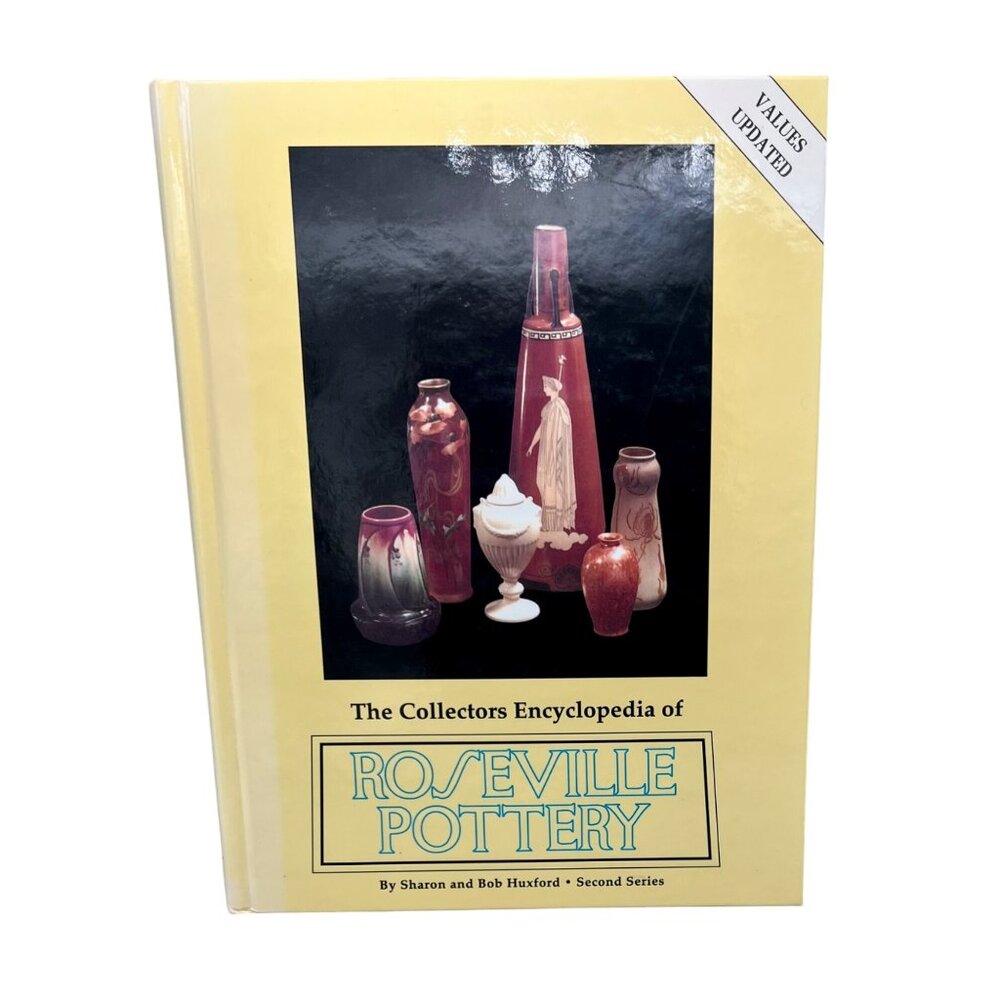 The Collectors Encyclopedia Of Roseville Pottery By Sharon & Bob Huxford 1995
